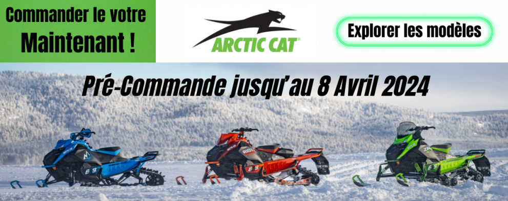 Pré-Commande Arctic Cat